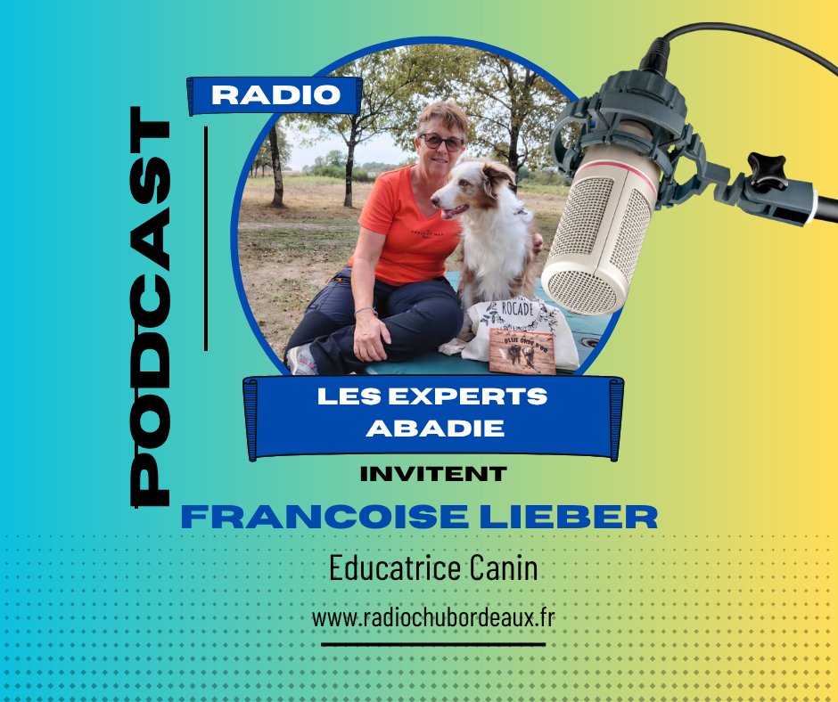 les experts Abadie invitent Françoise Lieber, Educatrice Canin