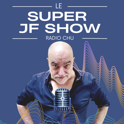 le Super JF SHOW