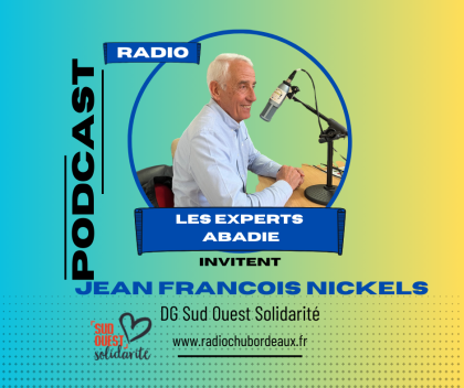 Les Experts Invitent... Jean-François Nickels DG pour Sud Ouest Solidarité,